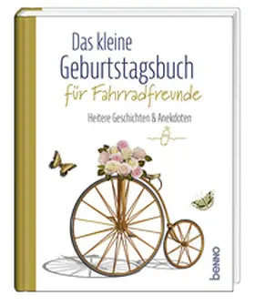 Bauch |  Das kleine Geburtstagsbuch für Fahrradfreunde | Buch |  Sack Fachmedien