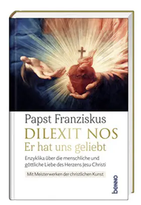 Franziskus |  Dilexit nos. Er hat uns geliebt | Buch |  Sack Fachmedien