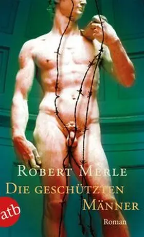 Merle |  Die geschützten Männer | Buch |  Sack Fachmedien