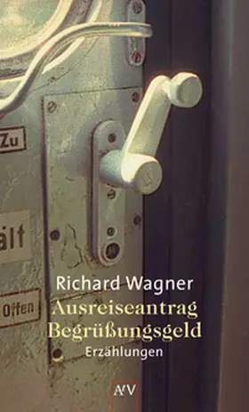Wagner |  Ausreiseantrag - Begrüßungsgeld | Buch |  Sack Fachmedien