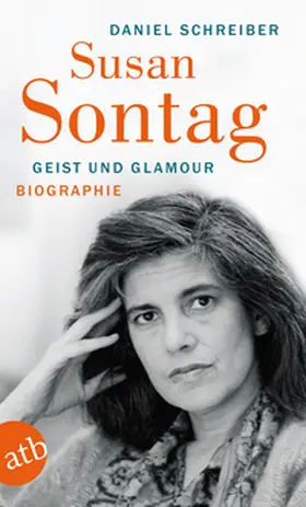 Schreiber |  Susan Sontag. Geist und Glamour | Buch |  Sack Fachmedien