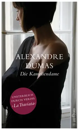 Dumas / Dumas fils |  Die Kameliendame | Buch |  Sack Fachmedien