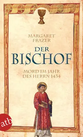 Frazer |  Der Bischof. Mord im Jahr des Herrn 1434 | Buch |  Sack Fachmedien