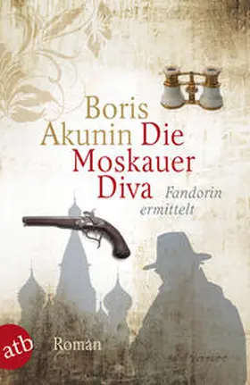 Akunin |  Die Moskauer Diva | Buch |  Sack Fachmedien
