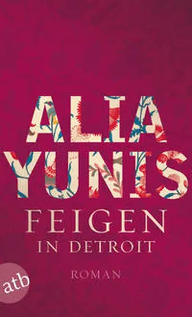 Yunis |  Feigen in Detroit | Buch |  Sack Fachmedien