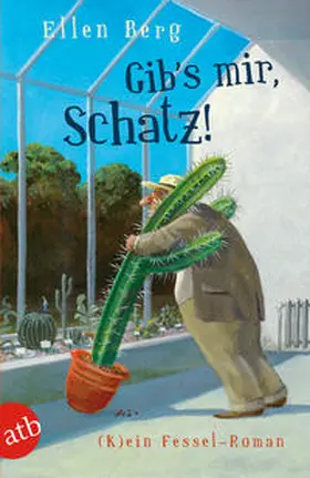 Berg |  Gib's mir, Schatz! | Buch |  Sack Fachmedien