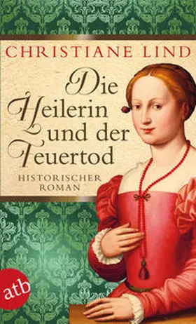 Lind |  Die Heilerin und der Feuertod | Buch |  Sack Fachmedien