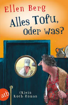 Berg |  Alles Tofu, oder was? | Buch |  Sack Fachmedien