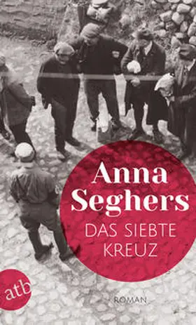 Seghers | Das siebte Kreuz | Buch | 978-3-7466-3469-2 | sack.de