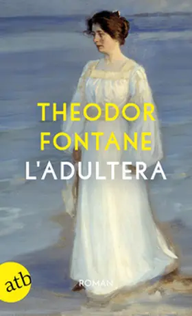 Fontane | L'Adultera | Buch | 978-3-7466-3641-2 | sack.de