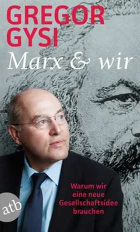 Gysi / Miemiec | Marx und wir | Buch | 978-3-7466-3686-3 | www2.sack.de