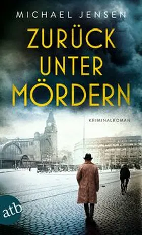 Jensen |  Zurück unter Mördern | Buch |  Sack Fachmedien