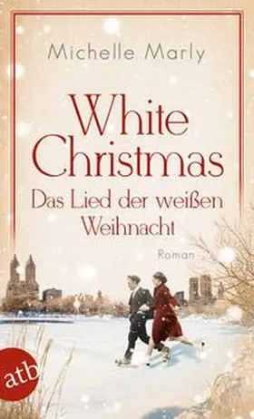 Marly |  White Christmas - Das Lied der weißen Weihnacht | Buch |  Sack Fachmedien