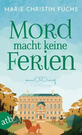 Fuchs |  Mord macht keine Ferien | Buch |  Sack Fachmedien