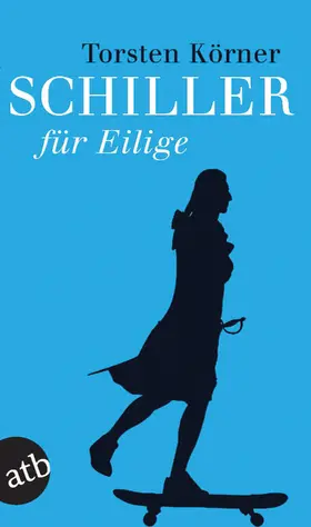 Körner |  Schiller für Eilige | Buch |  Sack Fachmedien