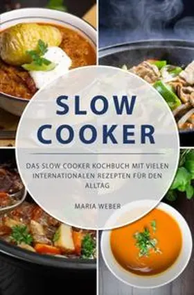 Weber |  Slow Cooker | Buch |  Sack Fachmedien