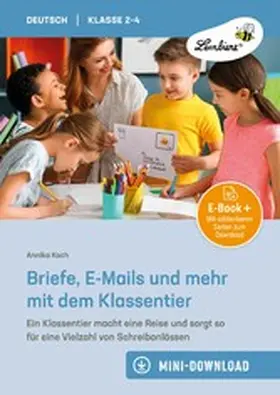 Koch |  Briefe, E-Mails und mehr mit dem Klassentier | eBook | Sack Fachmedien