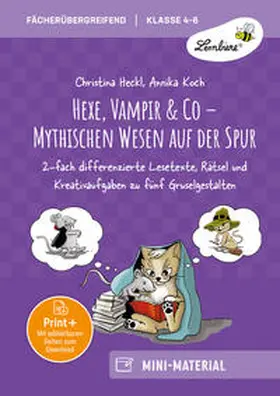 Heckl / Koch |  Hexe, Vampir & Co - Mythischen Wesen auf der Spur | Buch |  Sack Fachmedien