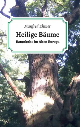 Ehmer |  Heilige Bäume | Buch |  Sack Fachmedien