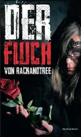 Reichl / Büttner |  Der Fluch von Rackandtree | Buch |  Sack Fachmedien