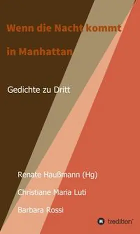 Haußmann (Hg) / Rossi / Maria Luti |  Wenn die Nacht kommt in Manhattan | Buch |  Sack Fachmedien