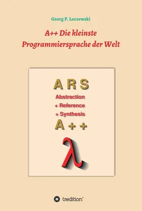 Loczewski |  A++ Die kleinste Programmiersprache der Welt | Buch |  Sack Fachmedien