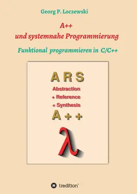 Loczewski |  A++ und systemnahe Programmiersprachen | Buch |  Sack Fachmedien