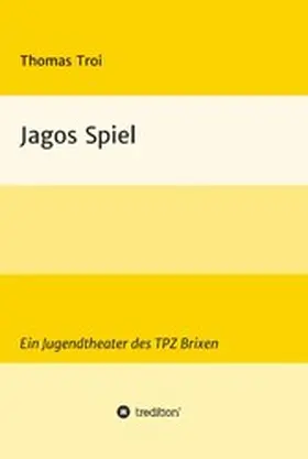 Troi |  Jagos Spiel | eBook | Sack Fachmedien