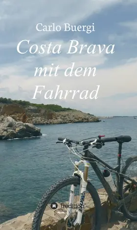 Buergi |  Costa Brava mit dem Fahrrad | Buch |  Sack Fachmedien