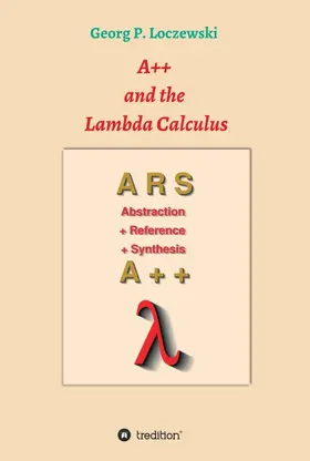 Loczewski |  A++ and the Lambda Calculus | Buch |  Sack Fachmedien