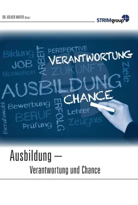 Mayer |  Ausbildung - Verantwortung & Chance | Buch |  Sack Fachmedien