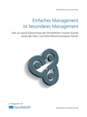 Chen / Kuhn |  Einfaches Management ist besonderes Management | Buch |  Sack Fachmedien