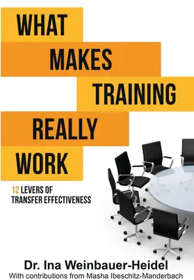 Weinbauer-Heidel / Ibeschitz-Manderbach |  What Makes Training Really Work | Buch |  Sack Fachmedien