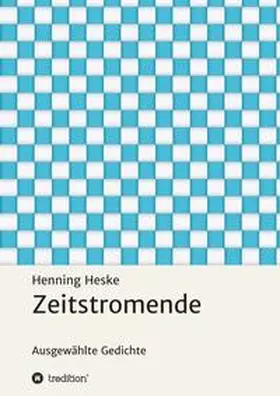 Heske |  Zeitstromende | Buch |  Sack Fachmedien