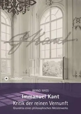 Waß |  Immanuel Kant, Kritik der reinen Vernunft | Buch |  Sack Fachmedien