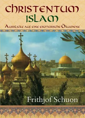 Schuon |  Christentum ¿ Islam | Buch |  Sack Fachmedien