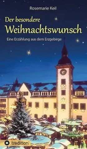 Keil |  Der besondere Weihnachtswunsch | eBook | Sack Fachmedien