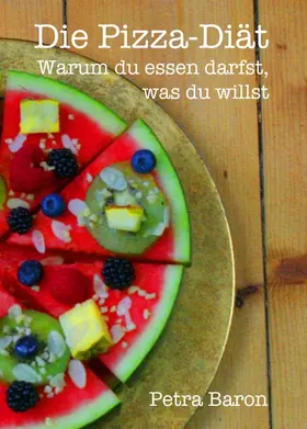 Baron |  Die Pizza-Diät | Buch |  Sack Fachmedien