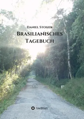 Stosiek |  Brasilianisches Tagebuch | Buch |  Sack Fachmedien