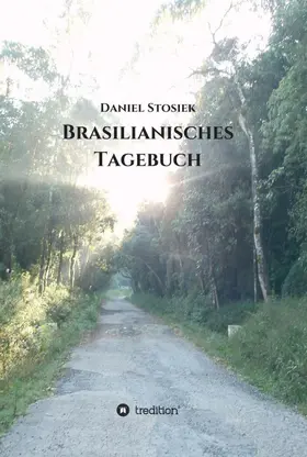 Stosiek |  Brasilianisches Tagebuch | Buch |  Sack Fachmedien