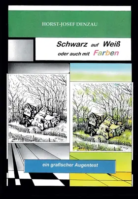 Denzau |  Schwarz auf Weiß oder auch mit Farben | Buch |  Sack Fachmedien