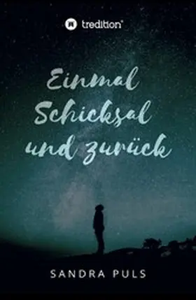 Puls |  Einmal Schicksal und zurück | eBook | Sack Fachmedien