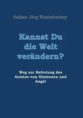 Westerbarkey | Kannst Du die Welt verändern? | Buch | 978-3-7469-7714-0 | www2.sack.de