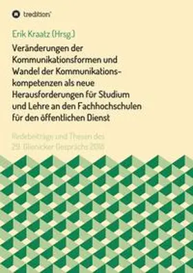 Birkenkrahe / Kraatz / Ehlers |  Veränderungen der Kommunikationsformen und Wandel der Kommunikationskompetenzen als neue Herausforderungen für Studium und Lehre an den Fachhochschulen für den öffentlichen Dienst | Buch |  Sack Fachmedien