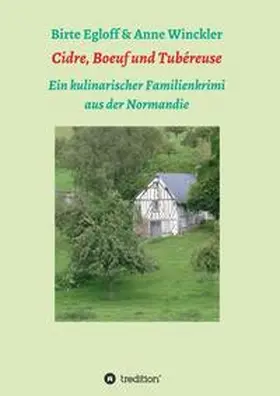 Winckler / Egloff |  Cidre, Boeuf und Tubéreuse | Buch |  Sack Fachmedien