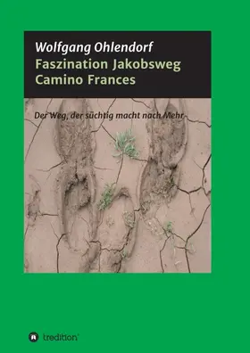 Ohlendorf |  Faszination Jakobsweg | Buch |  Sack Fachmedien