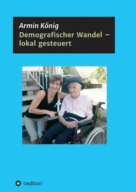 König |  Demografischer Wandel ¿ lokal gesteuert | Buch |  Sack Fachmedien