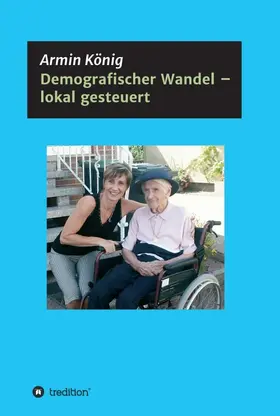 König |  Demografischer Wandel ¿ lokal gesteuert | Buch |  Sack Fachmedien