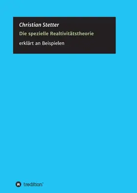 Stetter |  Die Spezielle Relativitätstheorie | Buch |  Sack Fachmedien