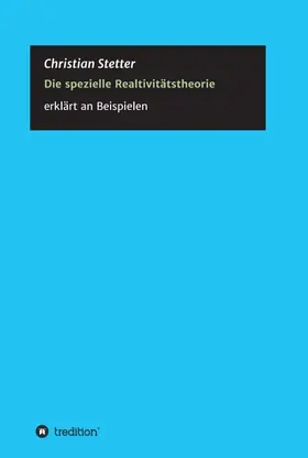 Stetter |  Die Spezielle Relativitätstheorie | Buch |  Sack Fachmedien